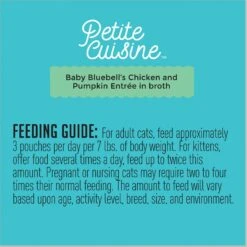 Petite Cuisine Baby Bluebell's Chicken & Pumpkin Entrée In Broth Grain-Free Wet Cat Food, 2.8-oz Can, Case Of 24 15 Petite Cuisine Baby Bluebell's Chicken & Pumpkin Entrée In Broth Grain-Free Wet Cat Food, 2.8-oz Can, Case Of 24 -Wellness Sales 200540 PT7. AC SS1800 V1571282049