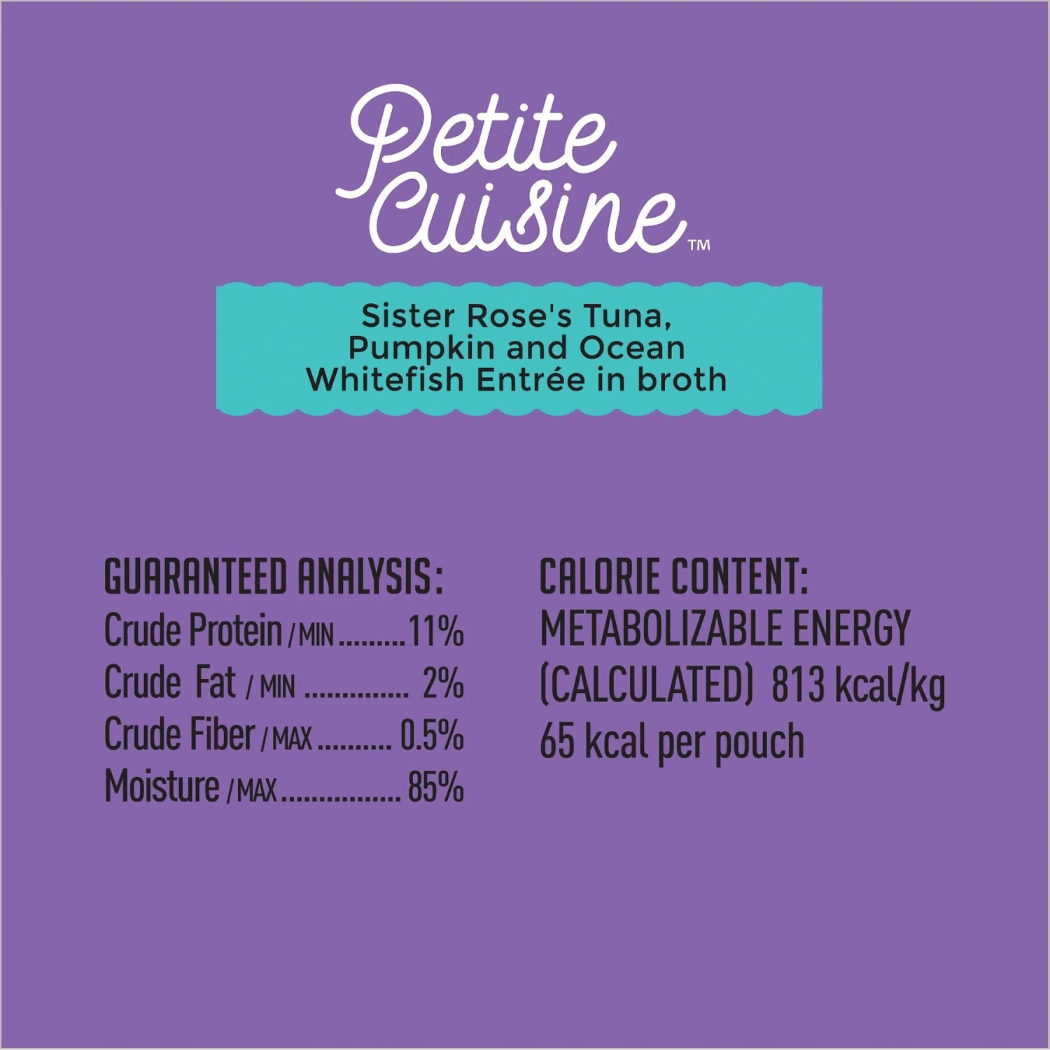 Petite Cuisine Sister Rose's Tuna, Pumpkin & Ocean Whitefish Entrée In Broth Grain-Free Wet Cat Food, 2.8-oz Can, Case Of 24 7 Petite Cuisine Sister Rose's Tuna, Pumpkin & Ocean Whitefish Entrée In Broth Grain-Free Wet Cat Food, 2.8-oz Can, Case Of 24 - Image 7
