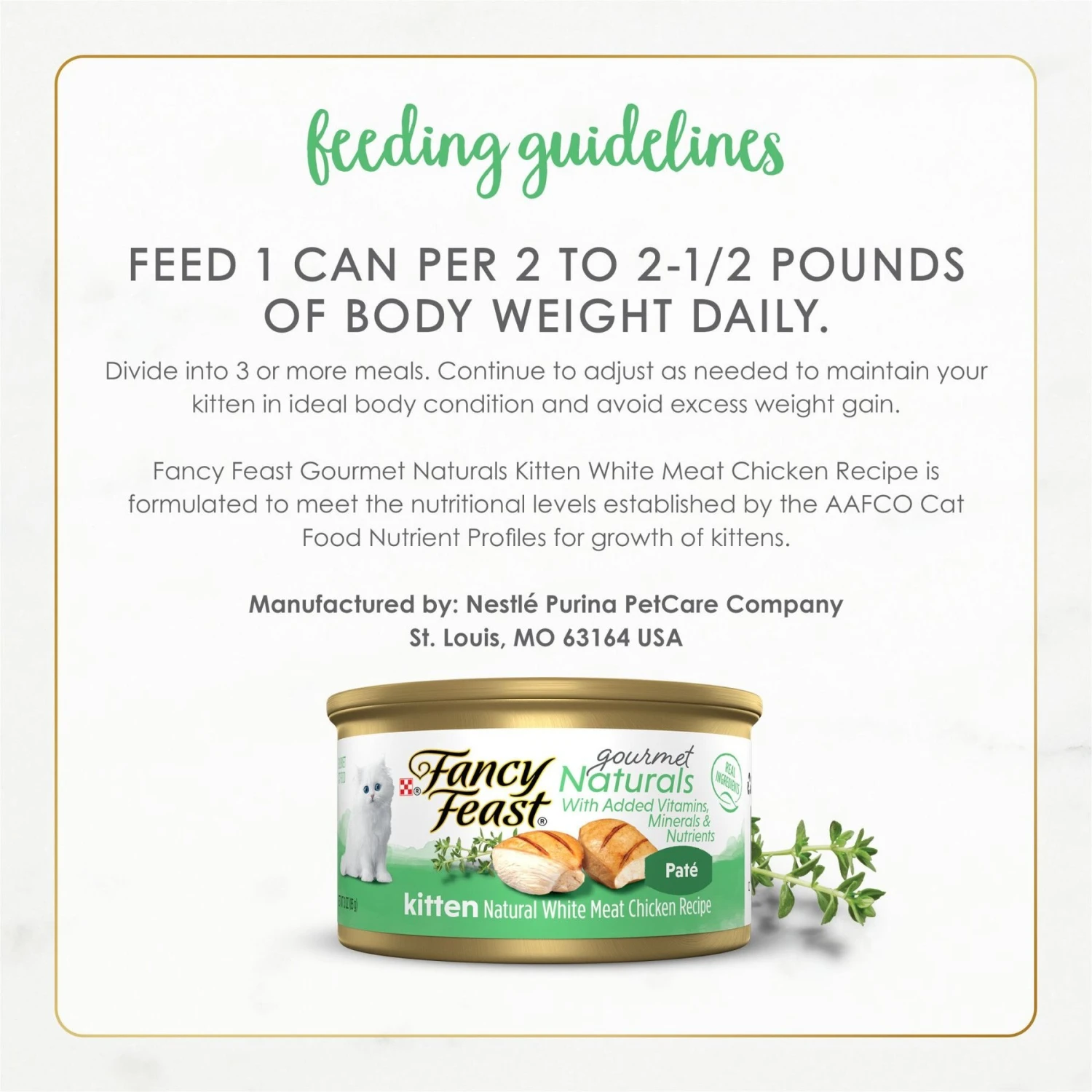 Fancy Feast Gourmet Naturals White Meat Chicken Recipe Grain-Free Pate Kitten Canned Cat Food, 3-oz Can, Case Of 12 8 Fancy Feast Gourmet Naturals White Meat Chicken Recipe Grain-Free Pate Kitten Canned Cat Food, 3-oz Can, Case Of 12 - Image 8