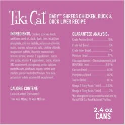 Tiki Cat Baby Chicken, Duck, & Duck Liver Shreds Grain-Free Wet Cat Food, 2.4-oz Can, Case Of 12 10 Tiki Cat Baby Chicken, Duck, & Duck Liver Shreds Grain-Free Wet Cat Food, 2.4-oz Can, Case Of 12 -Wellness Sales 883638 PT2. AC SS1800 V1690570658